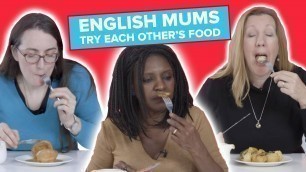 'English Mums Try Other English Mums\' Food (Supercut)'