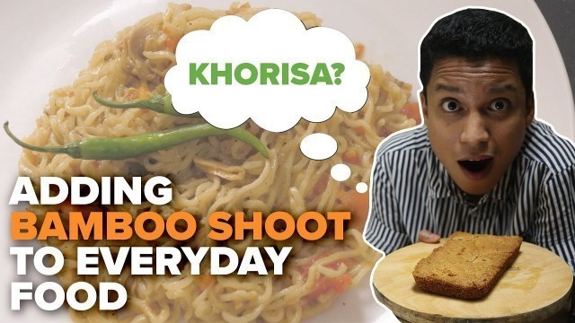 'I Tried Adding Bamboo Shoot To Everyday Food | BuzzFeed India'