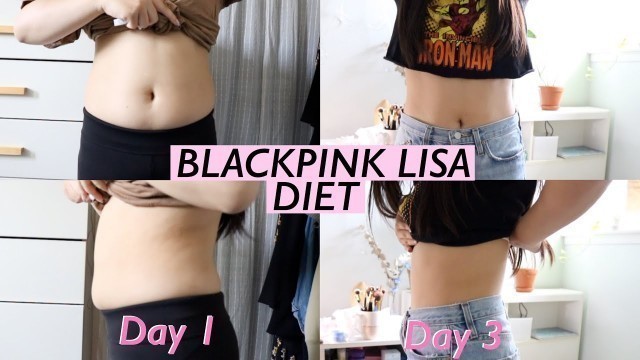 'BLACKPINK LISA DIET + Workouts -  I eat and workout like Lisa for 3 days before a BLACKPINK comeback'