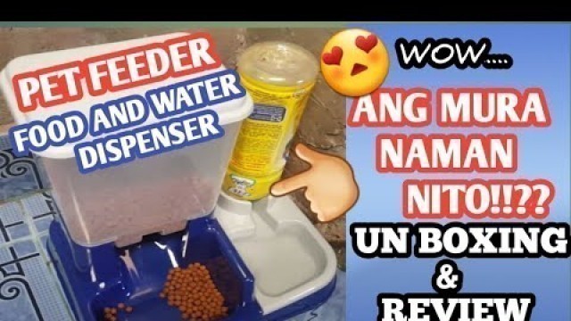 'MURANG DOG FOOD  DISPENSER SWAK NA SWAK SA BADGET PET FEEDER'