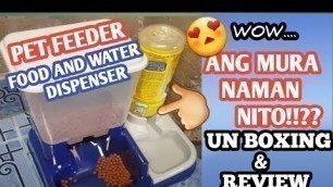 'MURANG DOG FOOD  DISPENSER SWAK NA SWAK SA BADGET PET FEEDER'