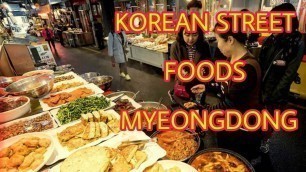 'BEST KOREAN STREET FOOD in Seoul | Myeongdong Shopping District'