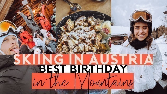 'WE\'RE SKIING AGAIN IN TYROL! | Birthday, Foodcoma, Naked in the Pool'