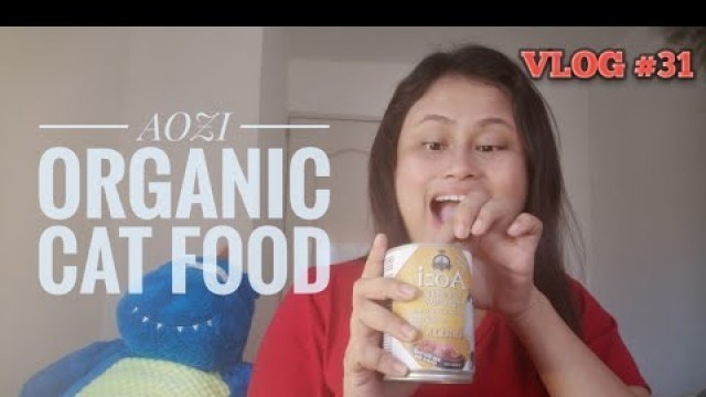 'PRODUCT REVIEW: AOZI WET FOOD | AOZI ORGANIC CAT FOOD | CAT VLOG PHILIPPINES | juliesvlogs ❤️'