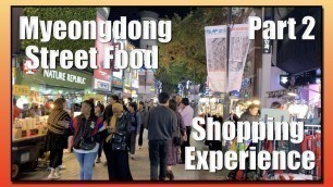 'Seoul Staycation 2019 | Myeongdong Street Food & Shopping Experience 2 | Chey.A.Shutterbug'