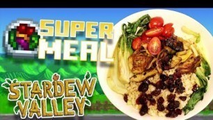 'How to Make a Super Meal from Stardew Valley'