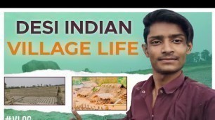 'Desi Indian Village Life || गाँव कि दिन गाँव कि जिंदगी'