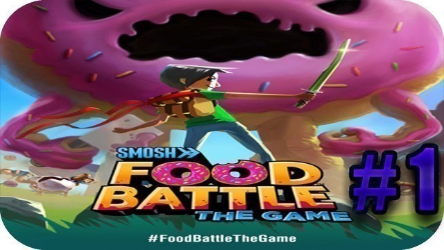 'Food Battle:The Game -Gameplay #1'