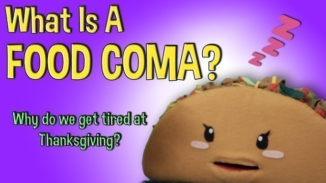 'What Is A Food Coma?'