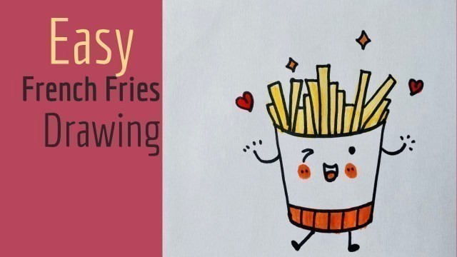 'Easy French fries drawing -  cute Kawaii food drawing - Bujo Doodle'