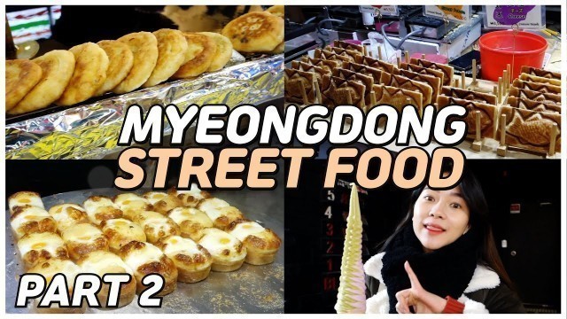 'MUKBANG : STREET FOOD DI MYEONGDONG, HOT PLACE NYA KOREA! 