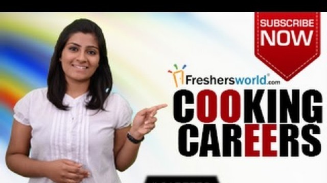 'CAREERS IN COOKING – Culinary Arts,Nutrition,Meal Planner,Cooking School,Recruiters,Salary Package'