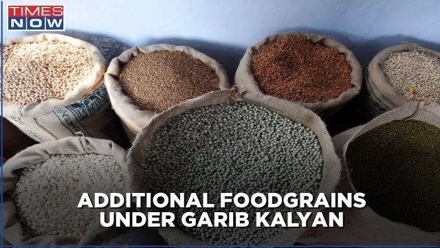 'Approval given for allocation of additional foodgrains under PM Garib Kalyan Anna Yojana'