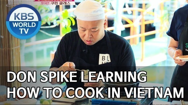 'Don Spike learning how to cook Vietnamese food [Battle Trip/2019.11.03]'