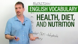 'Improve Your English Vocabulary: Diet, Health, and Nutrition'