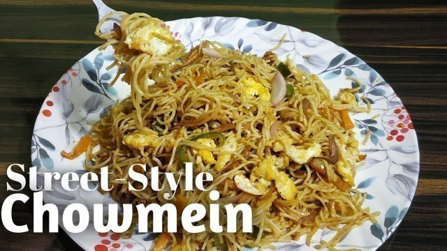 'Chow mein-Calcutta-Street-Style|Egg Chowmein|Veg Chowmein| Kolkata Street Food|Indo Chinese'