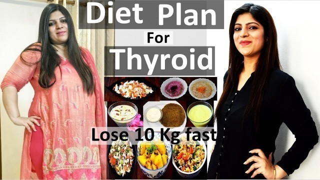 'Thyroid Diet Plan For Weight Loss In Hindi | Weight Loss Thyroid diet plan In Hindi|Lose Weight Fast'