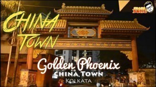 'Chinatown Kolkata Tangra | Golden Phoenix Chinese Restaurant & Bar | India\'s only Chinatown'