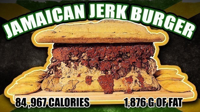 'Jamaican Jerk Burger - Epic Meal Time'