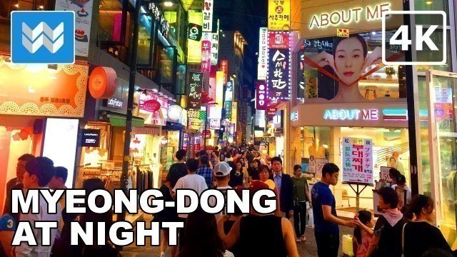 'Walking around Myeong-dong (명동) at Night in Seoul, South Korea Travel Guide【4K】 