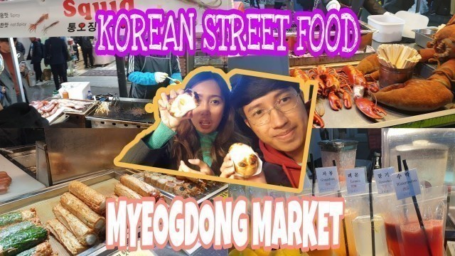 'KOREAN STREET FOOD | MUKBANG EDITION | MYEONGDONG MARKET #streetfood #korea #myeongdong'