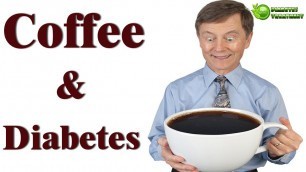 'Can a Diabetic Drink Coffee -Coffee Is Good Or Bad For Diabetes'