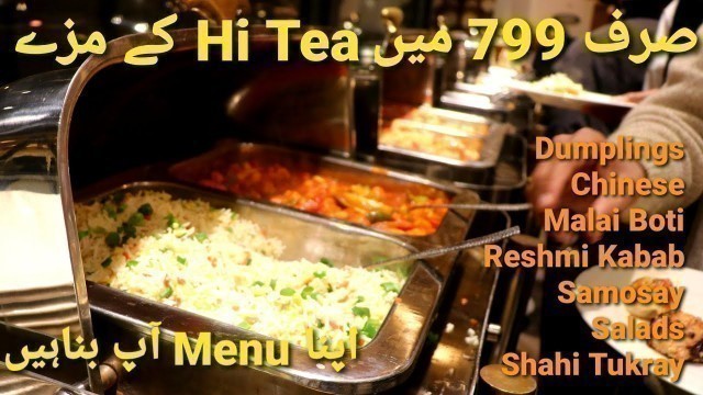 'Super Hi Tea | Sirf Rs. 799 | Khiva Restaurant | Uzbek Dumplings | Chinese | Malai Boti'