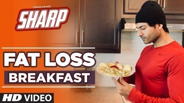 'Fat Loss Breakfast - SHARP | 12 Week Fat Loss program | Guru Mann'