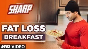 'Fat Loss Breakfast - SHARP | 12 Week Fat Loss program | Guru Mann'