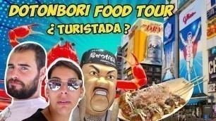 'DOTONBORI STREET FOOD TOUR ¿los MEJORES RESTAURANTES de OSAKA?'