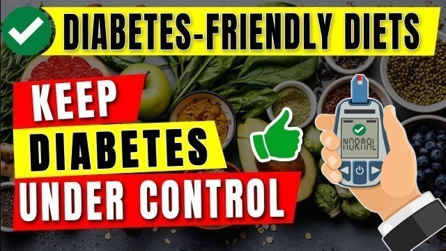 'Best Diet Plans When You Have Diabetes - Diet Plan for Diabetic'