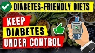 'Best Diet Plans When You Have Diabetes - Diet Plan for Diabetic'