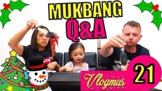 'MUKBANG KOREAN BBQ | QnA VLOGMAS 21'