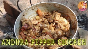 'Andhra Pepper Chicken | South Indian Village Food | Mafia\'s Kitchen | Non-Veg Recipes'