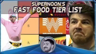 'Sajam vs. Supernoon\'s Fast Food Tier List'