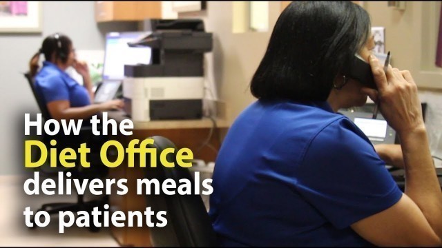 'How the Diet Office delivers meals to patients'