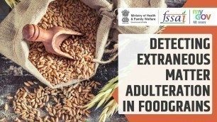 'Detecting Extraneous Matter Adulteration in Foodgrains'