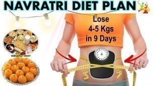 'Navratri Diet Plan | How to Lose Weight Fast 5 Kgs in 9 Days'