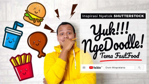 'Inspirasi Nyetok Shutterstock | Yuk Nge-Doodle: Tema Fast Food'