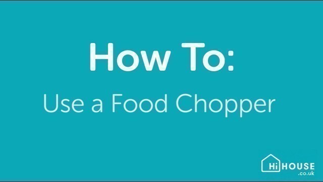 'How to use: a mini food chopper'