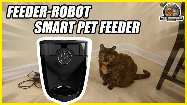 'Feeder-Robot: Smart Automatic Pet Feeder | Review & First Impressions'