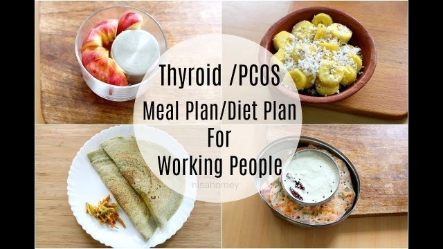 'Thyroid | Pcos Meal Plan For Working People / Office Goers - Diet Plan To Lose Weight Fast - 5 kgs'