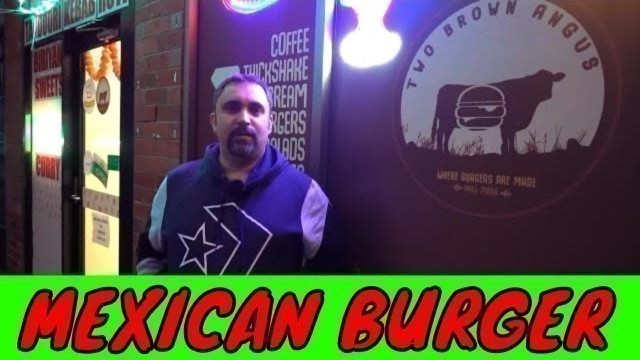 'TWO BROWN ANGUS MEXICAN BURGER TASTE TEST (SUPPORT LOCALS)'