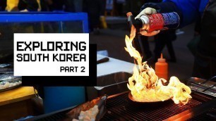 'Seoul, South Korea Vlog 2020 - The Best Myeongdong Street Food and Hongik University - Part 2'