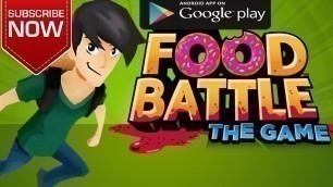 'Food Battle The Game (android)'