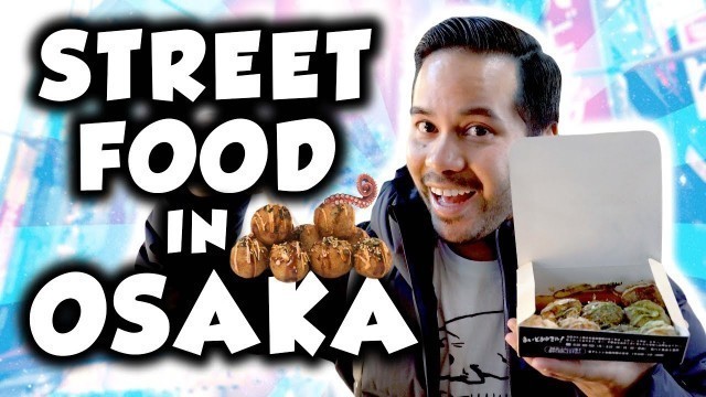 'Delicious street food in Osaka! Dotonbori Japanese food adventure'