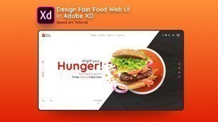 'Design Fast Food Web UI in Adobe Xd - Speed Art Tutorial'