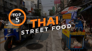 'Top 5 Thai Street Food'