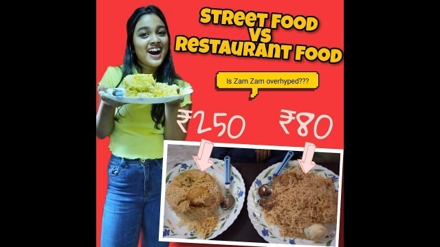 'Street Biryani Vs Restaurant Biryani || Who wins????