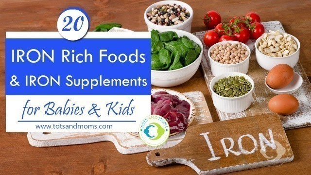 '20 Iron Rich Foods and Iron Supplements for Babies & Kids'